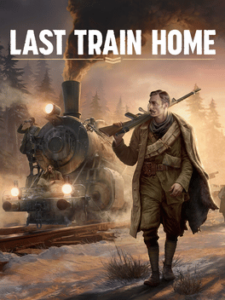 Last Train Home Download na PC – Pełna Wersja po Polsku – Gra do Pobrania