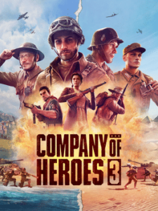 Company of Heroes 3 Download na PC – Skąd Pobrać Pełną Wersję?